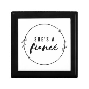 She’s a Fiancé Elegant Engagement Bride to Be Gift Box