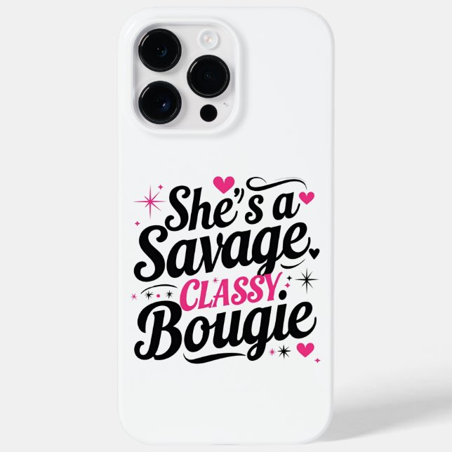 She’s a Savage, Classy, Bougie – Sassy Quote  Case-Mate iPhone Case (Back)
