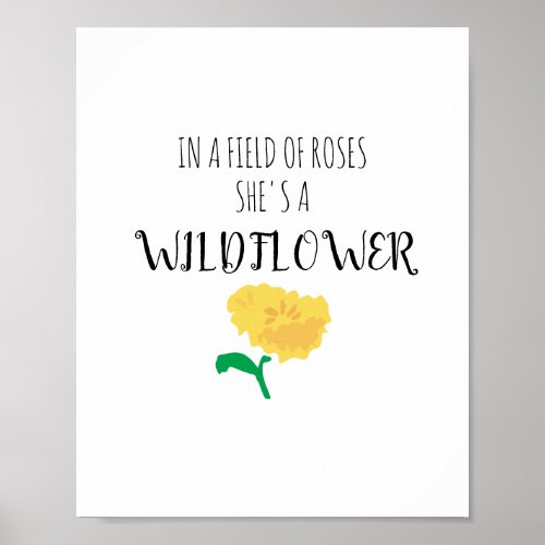 Shes a Wildflower Art Flower Quote Poster