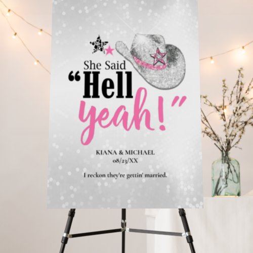 She Said Hell Yeah Cowgirl Hat Engagement ID927 Foam Board