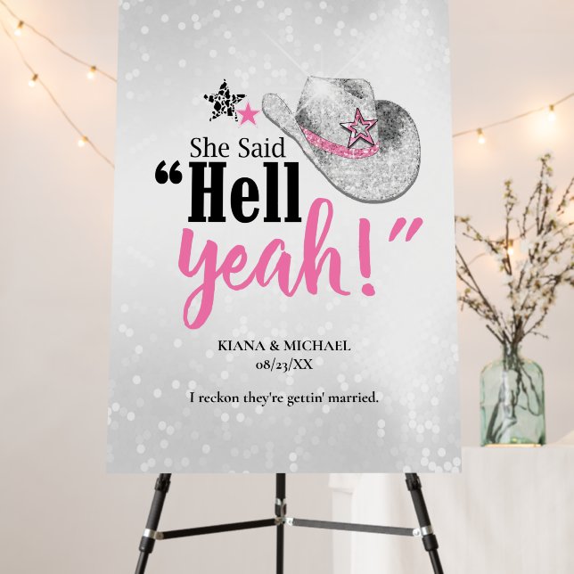 She Said 'Hell Yeah' Cowgirl Hat Engagement ID927 Foam Board (In Situ (Stand))