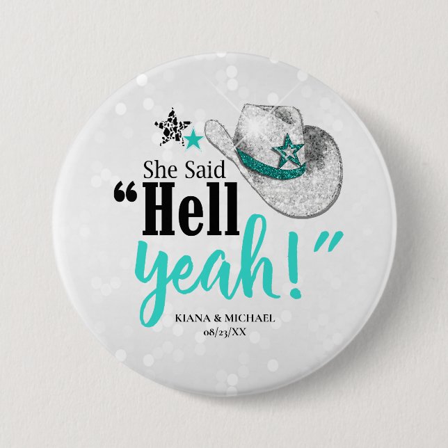 She Said 'Hell Yeah' Cowgirl Hat Teal ID927 Button (Front)