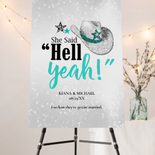 She Said 'Hell Yeah' Engagement Teal ID927 Foam Board