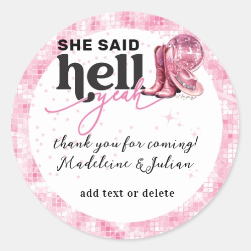 She Said Hell Yeah Pink Western Booth Hat Wedding Classic Round Sticker