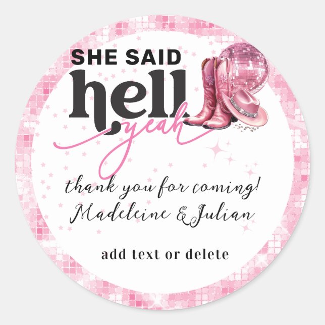 She Said Hell Yeah Pink Western Booth Hat Wedding Classic Round Sticker (Front)