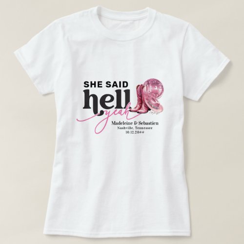 She Said Hell Yeah Pink Western Booth Hat Wedding T_Shirt