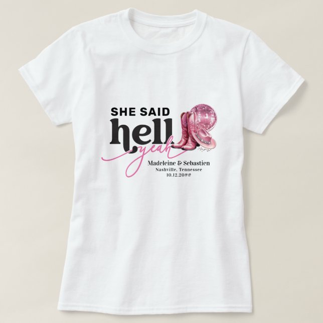 She Said Hell Yeah Pink Western Booth Hat Wedding T-Shirt (Design Front)
