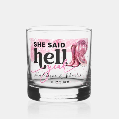 She Said Hell Yeah Pink Western Booth Hat Wedding Whiskey Glass