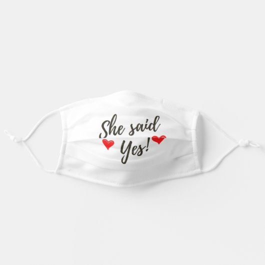 She Said Yes! Adult Cloth Face Mask (Front, Unfolded)