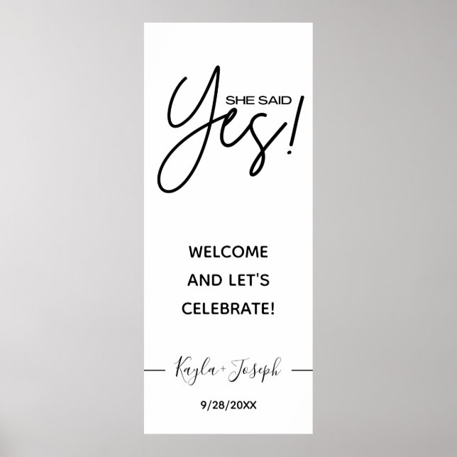 She said Yes banner white Engaged welcome  Poster (Front)