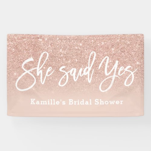 She said yes bridal shower blush rose gold glitter banner