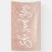 She said yes bridal shower blush rose gold glitter banner (Vertical)