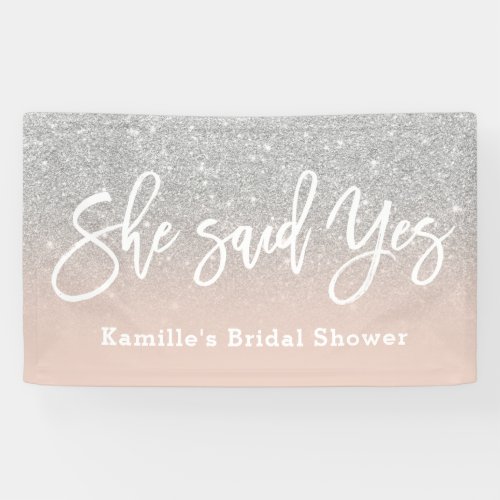 She said yes bridal shower blush silver glitter banner