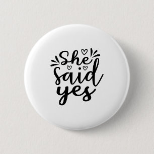 She said yes button