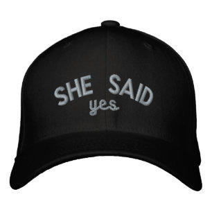 She Said Yes, Custom Embroidered Gift Embroidered  Baseball Cap