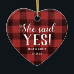 She said Yes! Engaged Photo Red Buffalo Check Ceramic Ornament<br><div class="desc">She said yes! Personalize with your text and photo.</div>