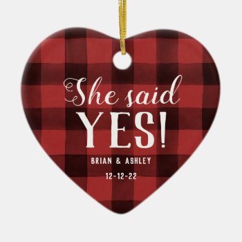 She Said Yes! Engaged Photo Red Buffalo Check Ceramic Ornament by NBpaperco at Zazzle