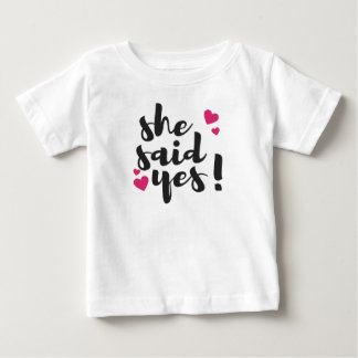 She Said Yes! Engagement Celebration – Romantic Baby T-Shirt
