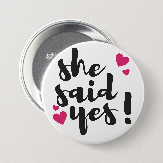 She Said Yes! Engagement Celebration – Romantic  Button (Front & Back)