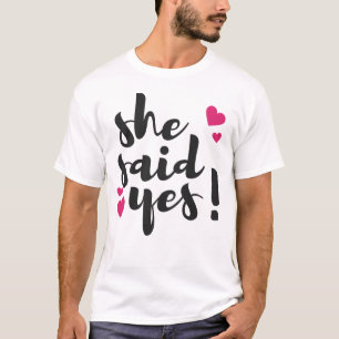 She Said Yes! Engagement Celebration – Romantic  T-Shirt