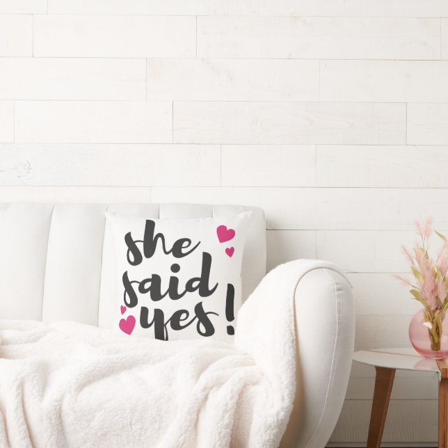 She Said Yes! Engagement Celebration – Romantic  Throw Pillow (Couch)