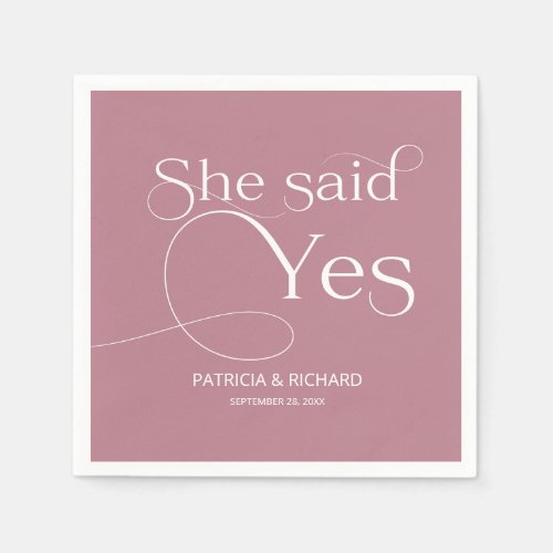 She Said Yes Engagement Party Dusty Pink Napkins