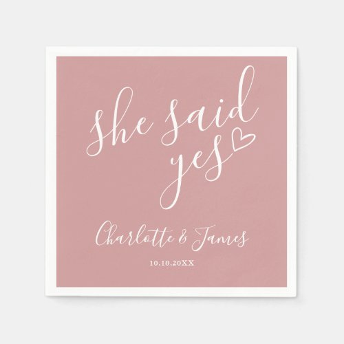 She Said Yes Engagement Party Dusty Rose Napkins