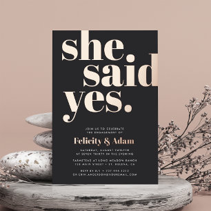 She Said Yes Engagement Party Foil Invitation