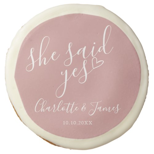 She Said Yes Engagement Party Heart Dusty Rose Sugar Cookie