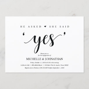 She said yes, Engagement Party invites