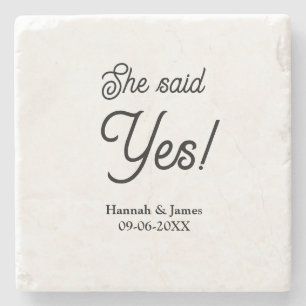 She said yes engagement party name date simple min stone coaster