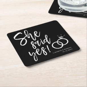 She Said Yes!   Engagement Party Script Black Square Paper Coaster