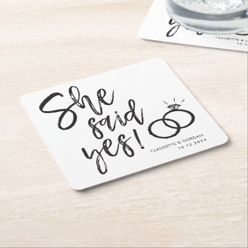 She Said Yes  Engagement Party Script Lettering Square Paper Coaster