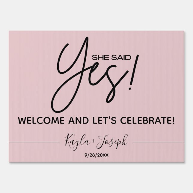 She said Yes Engagement Welcome  Sign (Front)