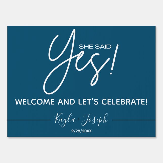 She said Yes Engagement Welcome  Sign (Front)