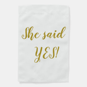 'She said YES!' garden flag