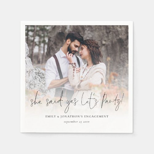 She Said Yes Lets Party Photo Overlay Engagement  Napkins