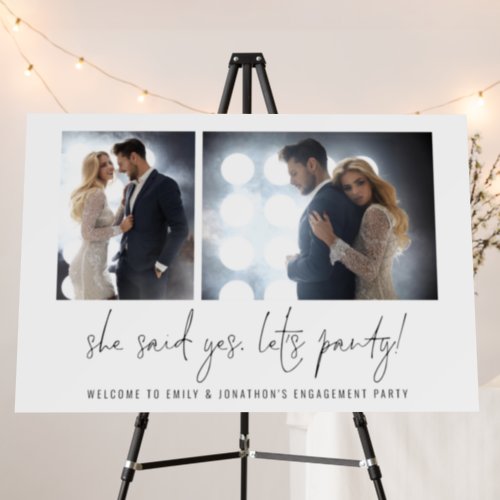 She Said Yes Lets Party Photos Welcome Engagement Foam Board
