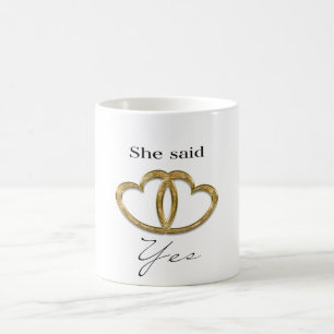 She said yes mug
