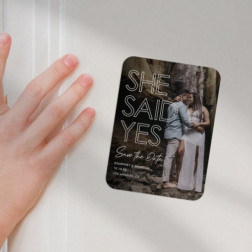 She Said Yes Photo Save the Date Magnet