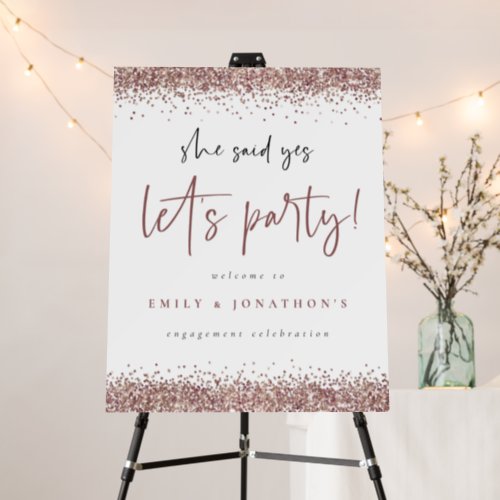 She Said Yes Rose Gold Glitter Welcome Engagement Foam Board