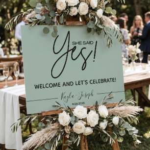 She said Yes Sage Green Engagement Welcome Sign
