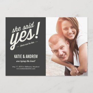 She Said Yes! Save The Date Invitation