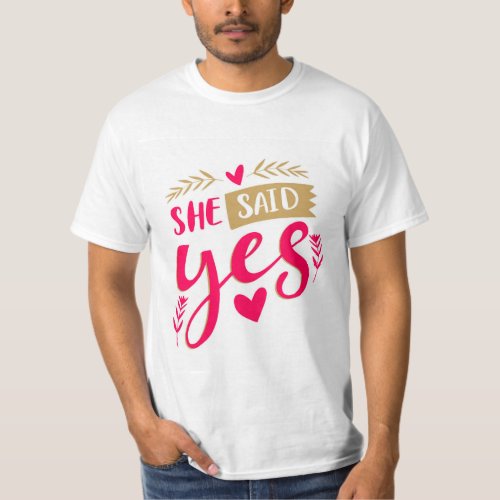 She said Yes Shirt