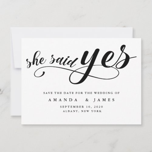 She Said Yes Simple Minimalist Black Script Save The Date