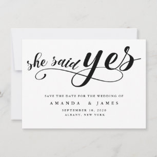 She Said Yes Simple Minimalist Black Script Save The Date