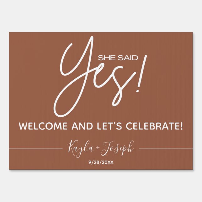 She said Yes Terracotta Engagement Welcome  Sign (Front)