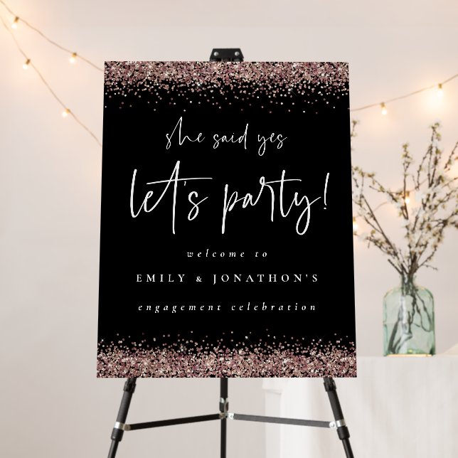 She Said Yes Welcome Rose Gold Glitter Engagement Foam Board (In Situ (Stand))