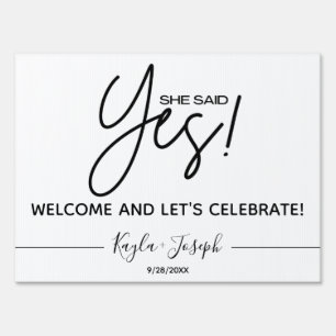 She said Yes White Engagement Welcome  Sign