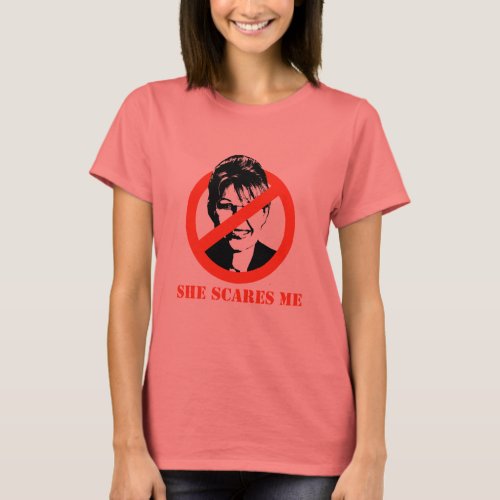 She scares me T_Shirt